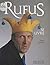 Rufus se livre: Textes de s...