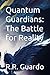Quantum Guardians: The Batt...