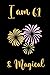 I am 61 and Magical: A happ...