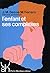ENFANT ET SES COMPLEXES (L'): L'oedipe, la castration, l'infériorité, les différences, la rivalité