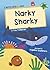Narky Sharky: (Green Early Reader)
