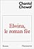 Elwina, le roman fée