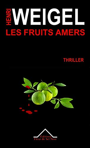 Les fruits amers (Paperback)
