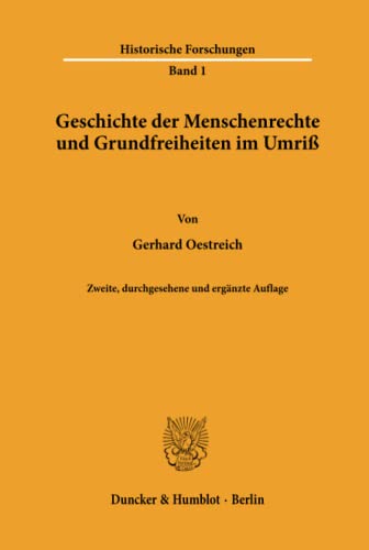 Geschichte Der Menschenrechte Und Grundfreiheiten Im Umriss (Historische Forschungen) (German Edition)