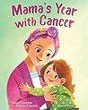 Mama's Year with Cancer by Nancy Churnin