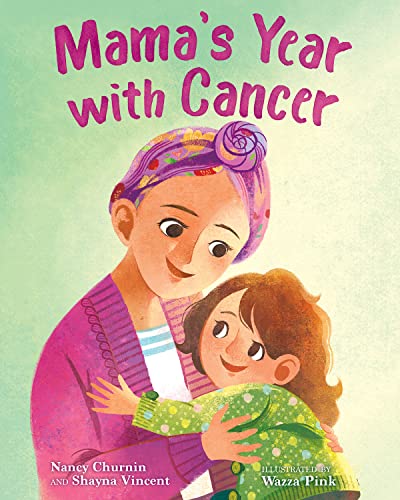 Mama's Year with Cancer (Hardcover)