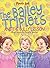 The Bailey Triplets and The...