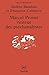 Marcel Proust, visiteur des psychanalystes by Andree Bauduin