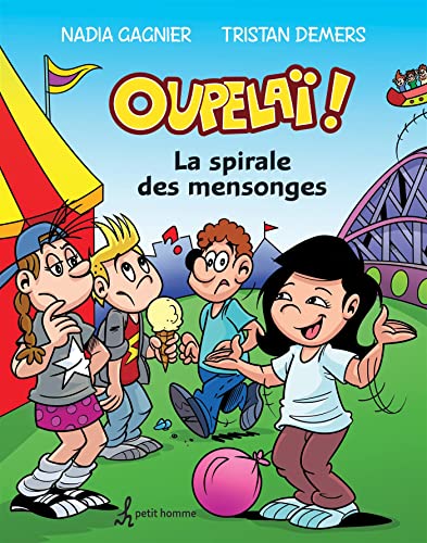 La spirale des mensonges (Oupelaï, 6)