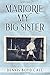 Marjorie, My Big Sister