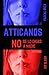Atticanos: No se lo digas a nadie... (Spanish Edition)