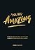 You're Amazing: How to Cast...
