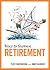 How to Survive Retirement: ...