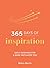 365 Days of Inspiration: Daily Guidance for a More Motivated You