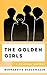 The Golden Girls: A Cultural History (The Cultural History of Television)