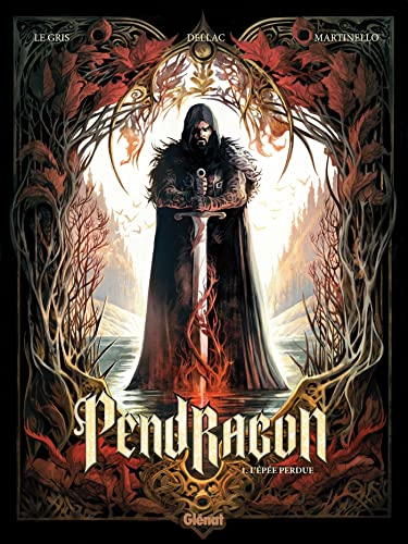 Pendragon - Tome 01: L'épée perdue (Hardcover)