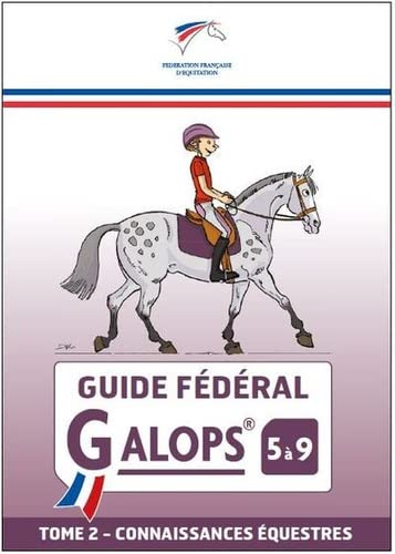 Guide fédéral Galop 5 à 9 Tome 2: Pratique équestre (Paperback)