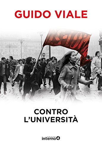 Contro l’università (Italian Edition)