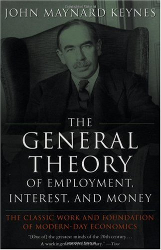The General Theory of Employment, Interest, and Money