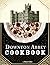 Downton Abbey Cookbook: A B...