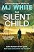The Silent Child by M.J. White