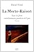 LA MORTE-RAISON