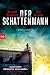 Der Schattenmann: Kriminalroman (Die Knudsen/La Lotse-Serie 2) (German Edition)