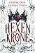 Hexenkrone (Twin Crowns, #2)
