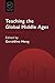 Teaching the Global Middle Ages