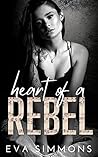 Heart of a Rebel by Eva  Simmons