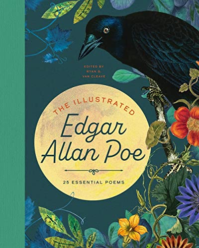 The Illustrated Edgar Allan Poe: 25 Essential Poems: 25 Essential Poems (The Illustrated Poets Collection, 3)