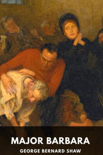 Major Barbara Play by George Bernard Shaw