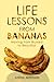 Life Lessons from Bananas: ...