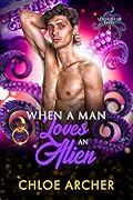 When a Man Loves an Alien (Tentacular Tales #3)