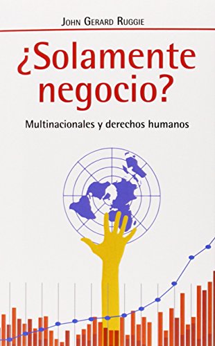 ¿Solamente negocio?: Multinacionales y derechos humanos (Fuera de Colección) (Spanish Edition)