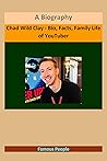 Chad Wild Clay - Bio, Facts, Family Life of YouTuber: A Biography Chad Wild Clay - Bio, Facts, Family Life of YouTuber: A Biography