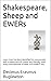 Shakespeare, Sheep and EWERs: Learn how the Bard identified his manuscripts with a watermark of a ewer and liberally used many homophones of ewer (UR-HAMLET etc)