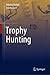 Trophy Hunting