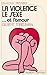 La violence, le sexe et l'a...