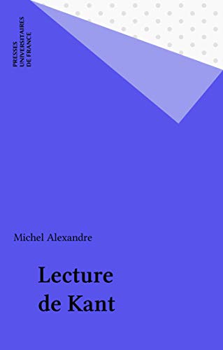 Lecture de Kant (French Edition)