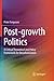 Post-growth Politics: A Cri...