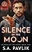 Silence of the Moon (Secrets of the Moon)