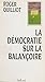 La Démocratie sur la balanç...