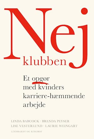 Nej-klubben - Et opgør med kvinders karriere-hæmmende arbejde