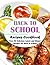 BACK TO SCHOOL RECIPES COOKBOOK by Alexandra O'Keefe