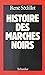 Histoire des marchés noirs
