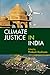 Climate Justice in India: V...