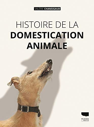 Histoire de la domestication animale (Paperback)
