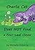 Charlie Cat Does NOT Find a...