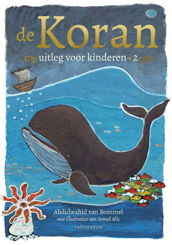 De Koran: uitleg voor kinderen (De Koran, uitleg voor kinderen, 2)